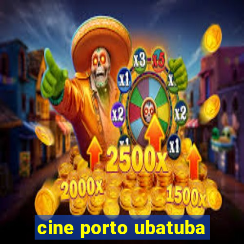 cine porto ubatuba